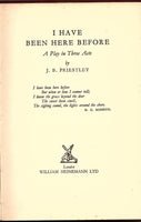 I Have Been Here Before by J. B. Priestley [Play Script]