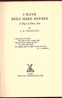 I Have Been Here Before by J. B. Priestley [Play Script]