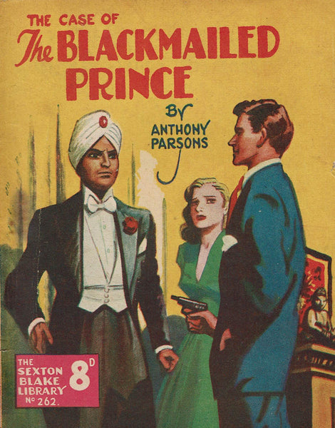The Blackmailed Prince by Anthony Parsons [Sexton Blake Library # 262]
