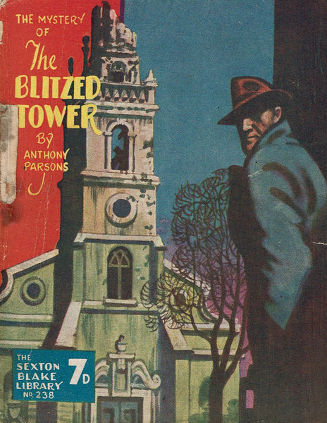 The Mystery of the Blitzed Tower by Anthony Parsons [Sexton Blake Library # 238]