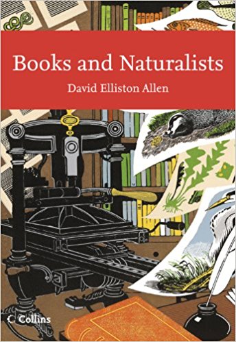 Books and Naturalists by David Elliston Allen