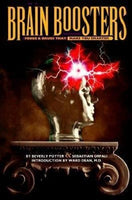 Brain Boosters: Foods and Drugs that Make You Smarter: Food and Drugs That Make You Smarter by Beverly Potter & Sebastian Orfali