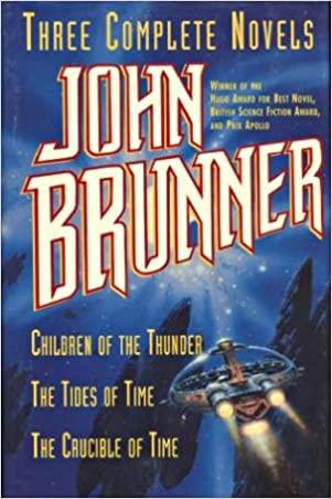 Three Complete Novels by John Brunner