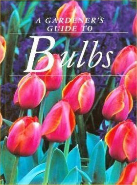 A Gardener's Guide To Bulbs by Jane Courtier - The Real Book Shop 