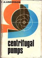 Centrifugal Pumps by H. H. Anderson