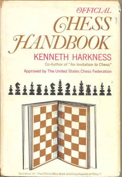 Official Chess Handbook by Kenneth Harkness