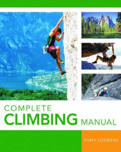 Complete Climbing Manual by Tony Lourens - The Real Book Shop 