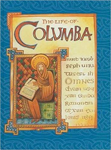The Life of Columba: An Abridged Translation of Adamnan's Vita by St.Adamnan (Author), Geoff Green (Photographer), John Gregory (Translator)