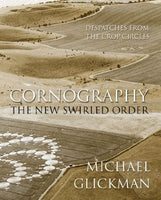 Cornography: Despatches from the Crop Circles by Michael Glickman - The Real Book Shop 