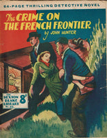 The Crime on the French Frontier by John Hunter [Sexton Blake Library #312]