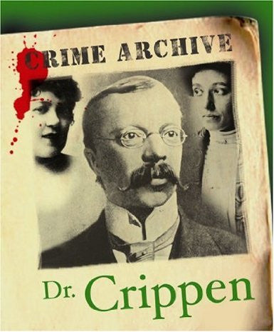 Dr Crippen (Crime Archive) - The Real Book Shop 