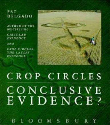 Crop Circles: Conclusive Evidence? by Pat Delgado [used-like new] - The Real Book Shop 
