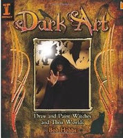 Dark Art: How to Draw & Paint Witches & Worlds: Draw and Paint Witches and Their Worlds by Bob Hobbs - The Real Book Shop 