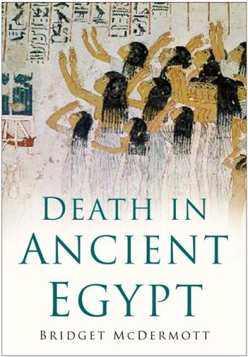 Death in Ancient Egypt by Bridget McDermott