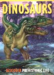 Dinosaurs (Discover Prehistoric Life) by Rupert Matthews