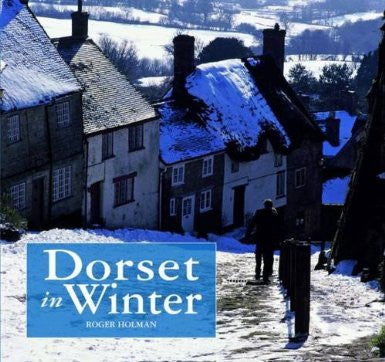 Dorset in Winter by Roger Holman - The Real Book Shop 