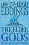 The Elder Gods by David & Leigh Eddings