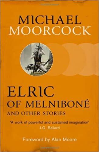 Elric of Melnibone and other stories by Michael Moorcock