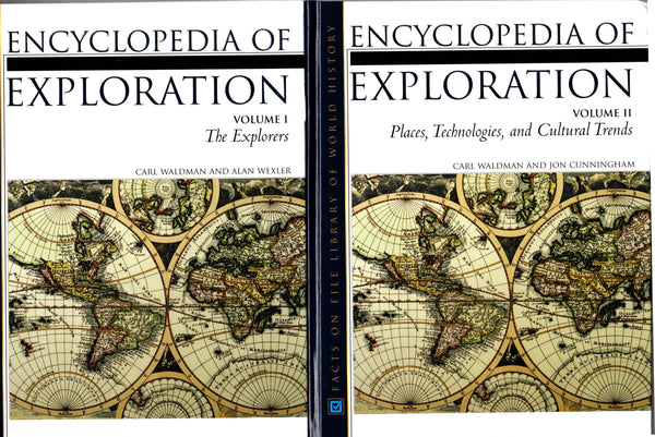 Encyclopedia of Exploration [Two Volumes] by Carl Waldman and Jon Cunningham and Alan Wexler