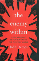 Enemy Within: 2,000 Years of Witch-Hunting in the Western World by John Demos - The Real Book Shop 