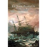 Sir John Franklin and the Arctic Regions [Travellers, Explorers & Pioneers series] by P L Simmons