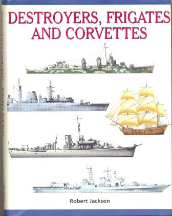 Destroyers, Frigates and Corvettes (Expert Guide) by Robert Jackson - The Real Book Shop 