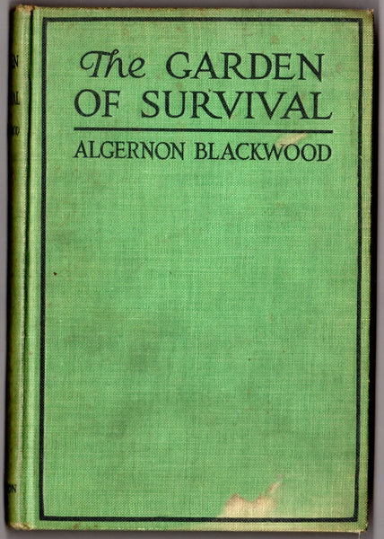 The Garden of Survival by Algernon Blackwood FIRST EDITION