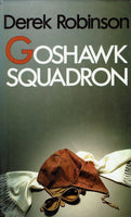 Goshawk Squadron by Derek Robinson
