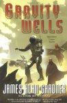 Gravity Wells: Speculative Fiction Stories by James Alan Gardner