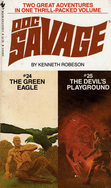 Doc Savage: #24 The Green Eagle and #25 The Devil's Playground by Kenneth Robeson