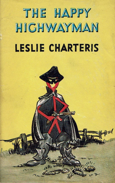 The Happy Highwayman [The Saint] by Leslie Charteris