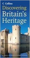 Discovering Britain's Heritage: A Guide to the Historical Delights of Britain