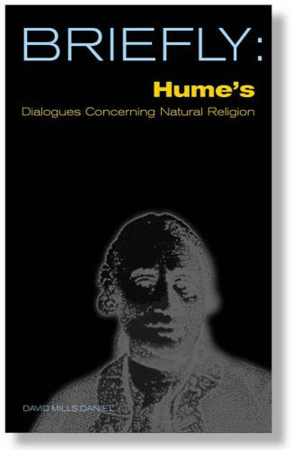 Briefly: Hume's Dialogues Concerning Natural Religion by David Mills Daniel
