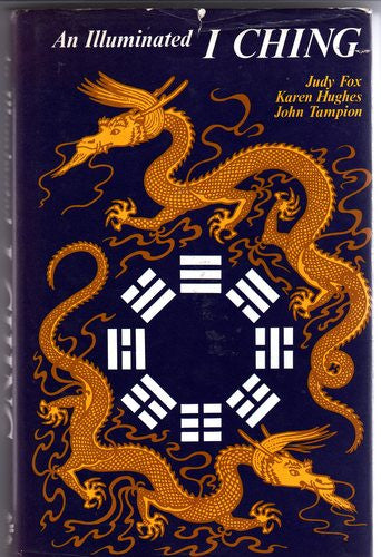 An Illuminated I Ching by Judy Fox, Karen Hughes and John Tampion [used- very good] - The Real Book Shop 
