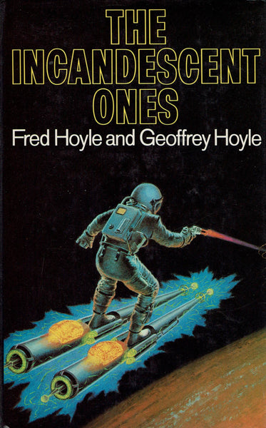 The Incandescent Ones by Fred Hoyle and Geoffrey Hoyle FIRST EDITION