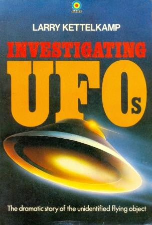 Investigating Unidentified Flying Objects by Larry Kettlekamp [used-very good] - The Real Book Shop 