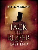 Jack the Ripper and the East End by Alex Werner (ed)