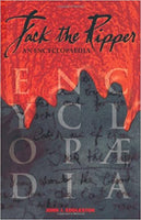 Jack the Ripper: An Encyclopaedia by John J. Eddleston