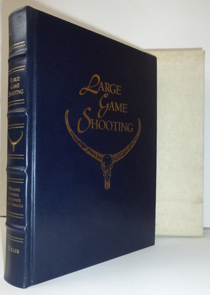 Large Game Shooting In Thibet, The Himalayas, Northern & Central India by Brigadier General Alexander A.A. Kinloch (Late The King's Royal Rifle Corps)