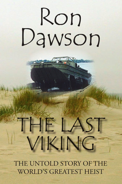 The Last Viking by Ron Dawson [First edition, signed by the Author]