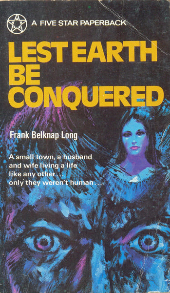 Lest Earth be Conquered by Frank Belkmap Long