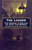 The Lodger: Arrest and Escape of Jack the Ripper by Stewart Evans and Paul Gainey [used-very good] - The Real Book Shop 