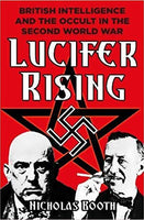 Lucifer Rising: British Intelligence and the Occult in the Second World War by Nicholas Booth