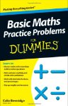 Basic Maths Practice Problems For Dummies by Colin Beverage SIGNED BY THE AUTHOR