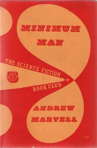 Minimum Man by Andrew Marvell
