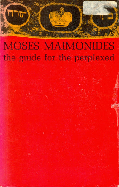 The Guide for the Perplexed translated from the original Arabic text by M Friedlander, Ph.D (Paperback) by Moses Maimonides (Author), M. Frielander PH.D (Translator)