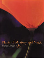 Plants of Mystery and Magic by Michael Jordan - The Real Book Shop 