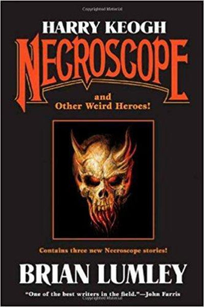 Harry Keogh Necroscope and Other Weird Heroes! by Brian Lumley FIRST EDITION