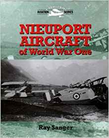 Nieuport Aircraft of WW1 (Crowood Aviation) by Ray Sanger