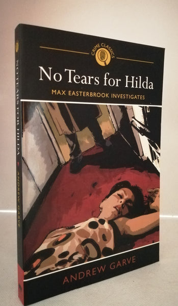 No Tears for Hilda [Max Easterbrook Investigates] by Andrew Garve